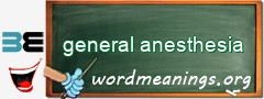 WordMeaning blackboard for general anesthesia